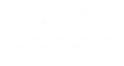 Wherever you're at, whatever you're going through or dealing with, This Wisdom is here to make life work better for you. This Wisdom offers you succinct, immediate and relevant guidance to help get you to the heart of your issues.
